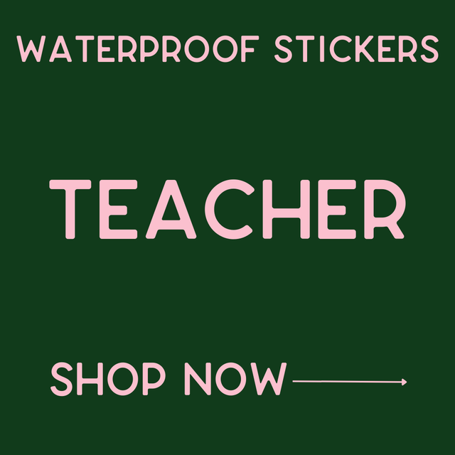 Waterproof Stickers - Teacher