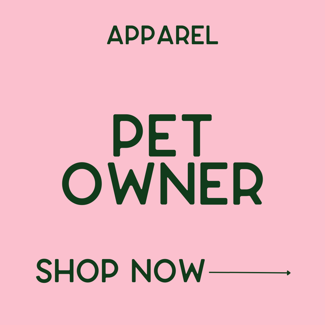 Apparel - Pet Owner