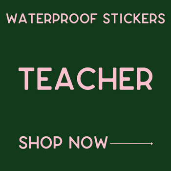 Waterproof Stickers - Teacher