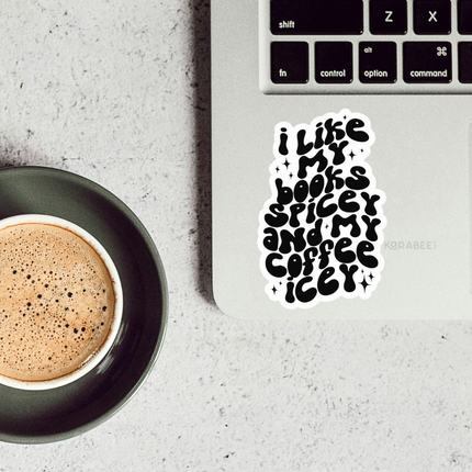 STICKER | I Like My Books Spicy and my Coffee Icy | BOOKS00035