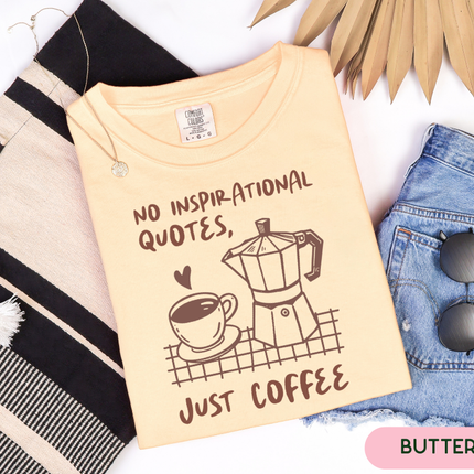 Comfort Colors Tee | Just Coffee [i010]
