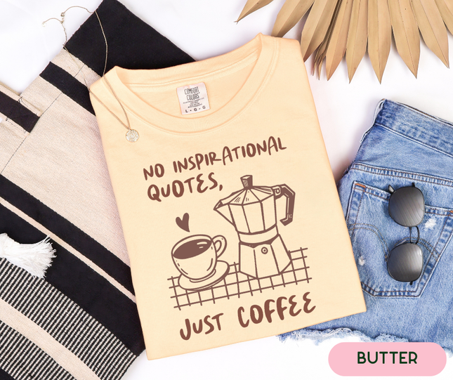 Comfort Colors Tee | Just Coffee [i010]