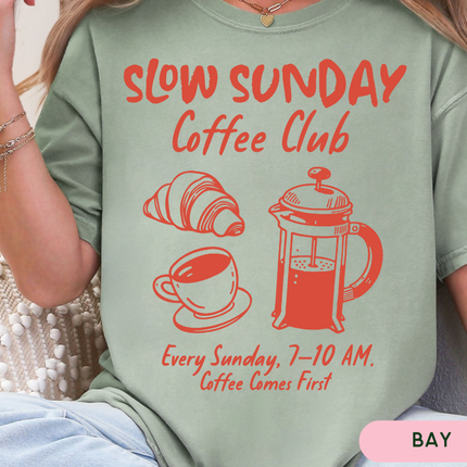 Comfort Colors Tee | Slow Sunday Coffee Club [i007]