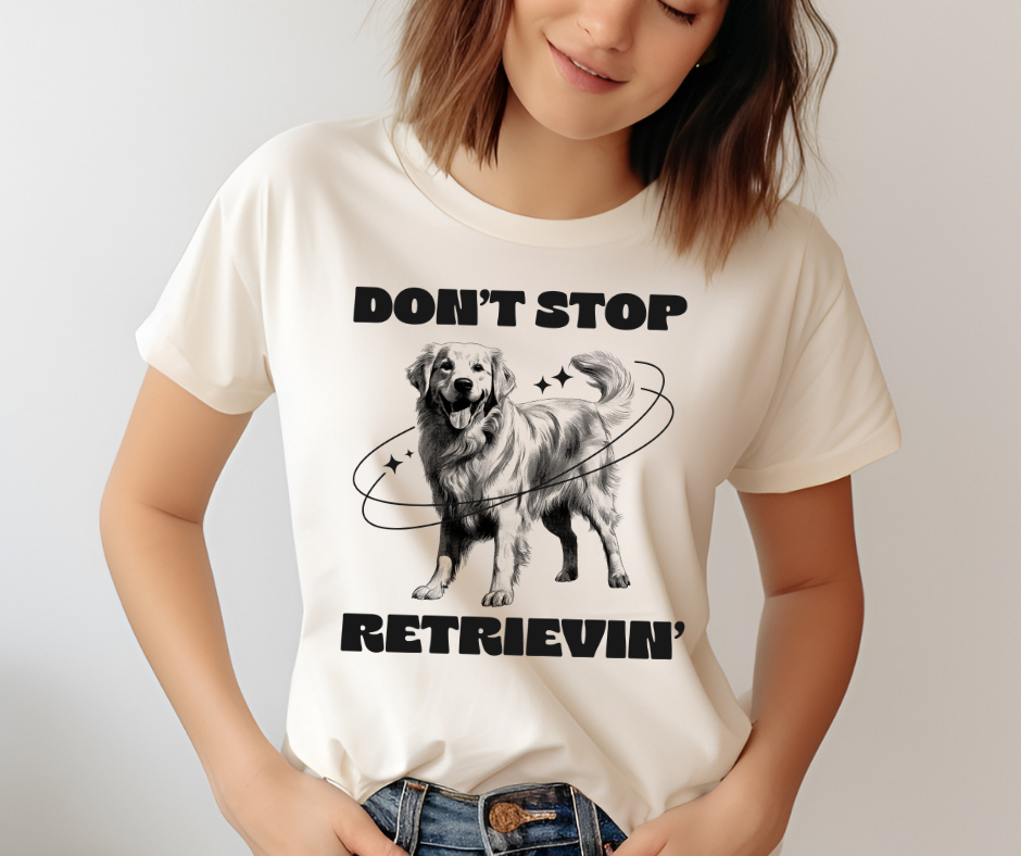 Comfort Colors Tee | Don't Stop Retrievin' [093]