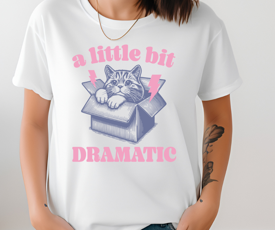 Comfort Colors Tee | A Little Dramatic Funny Cat [375]