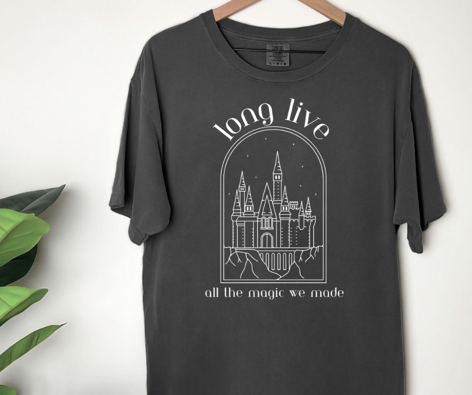 Comfort Colors Tee | Long Live All the Magic We Made