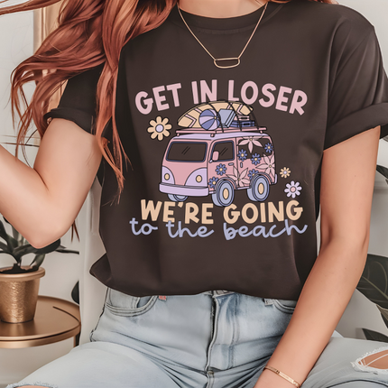 Comfort Colors Tee | Get In Loser We're Going to the Beach [674]