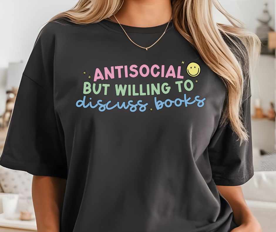 Comfort Colors Tee | Antisocial But Willing to Discuss Books [671]