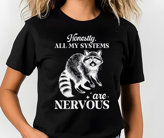 Comfort Colors Tee | All My Systems are Nervous Funny Raccoon [383]