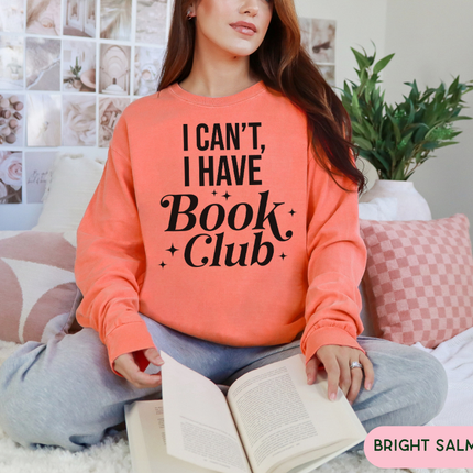Comfort Colors Long Sleeve Tee | I Cant I Have Book Club