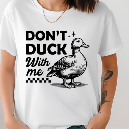 Comfort Colors Tee | Don't Duck with Me [356]