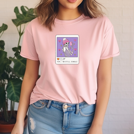 Comfort Colors Tee | Yep Still Single [035]