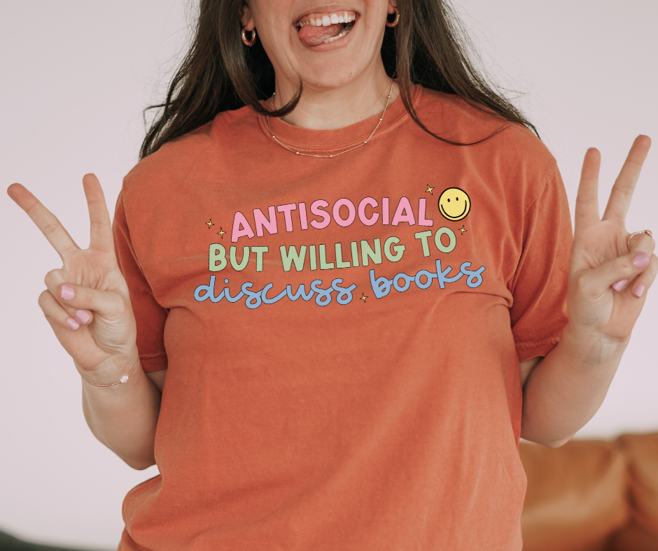 Comfort Colors Tee | Antisocial But Willing to Discuss Books [671]