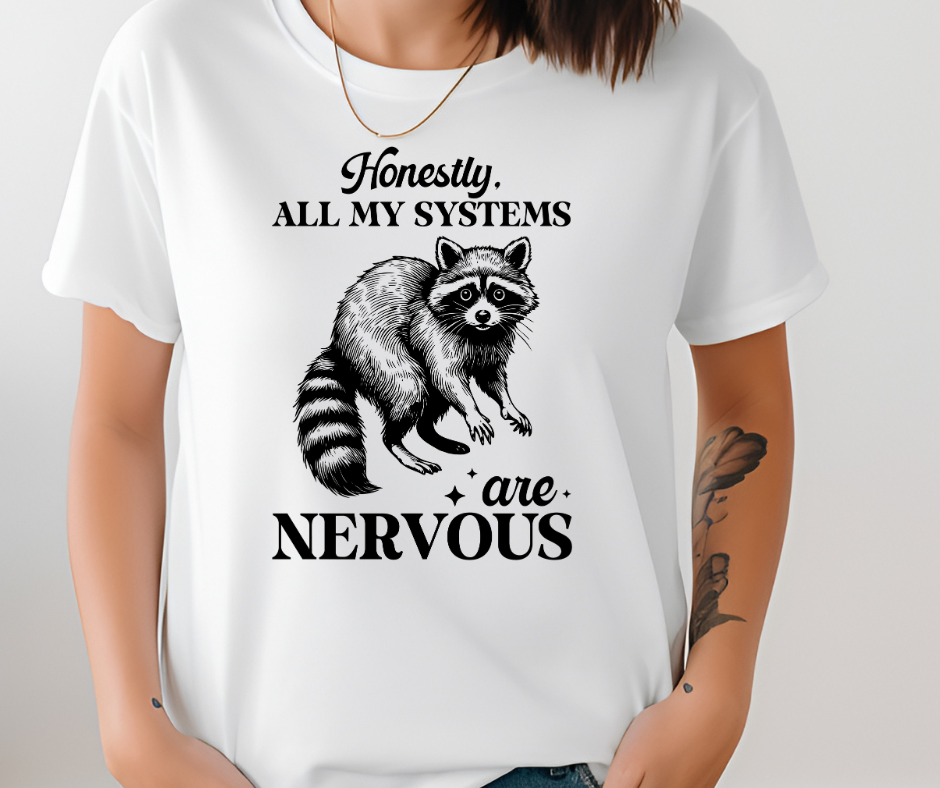 Comfort Colors Tee | All My Systems are Nervous Funny Raccoon [383]