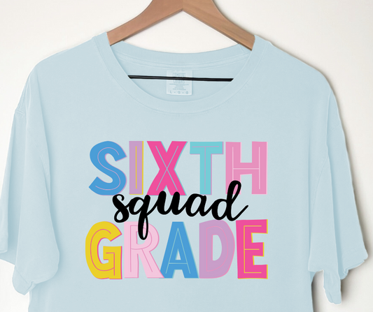 Comfort Colors Tee | Sixth Grade Squad [330]