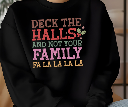 Gildan Crewneck | Deck the Halls Not Your Family [541]