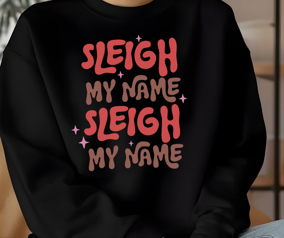 Gildan Crewneck | Sleigh My Name [540]