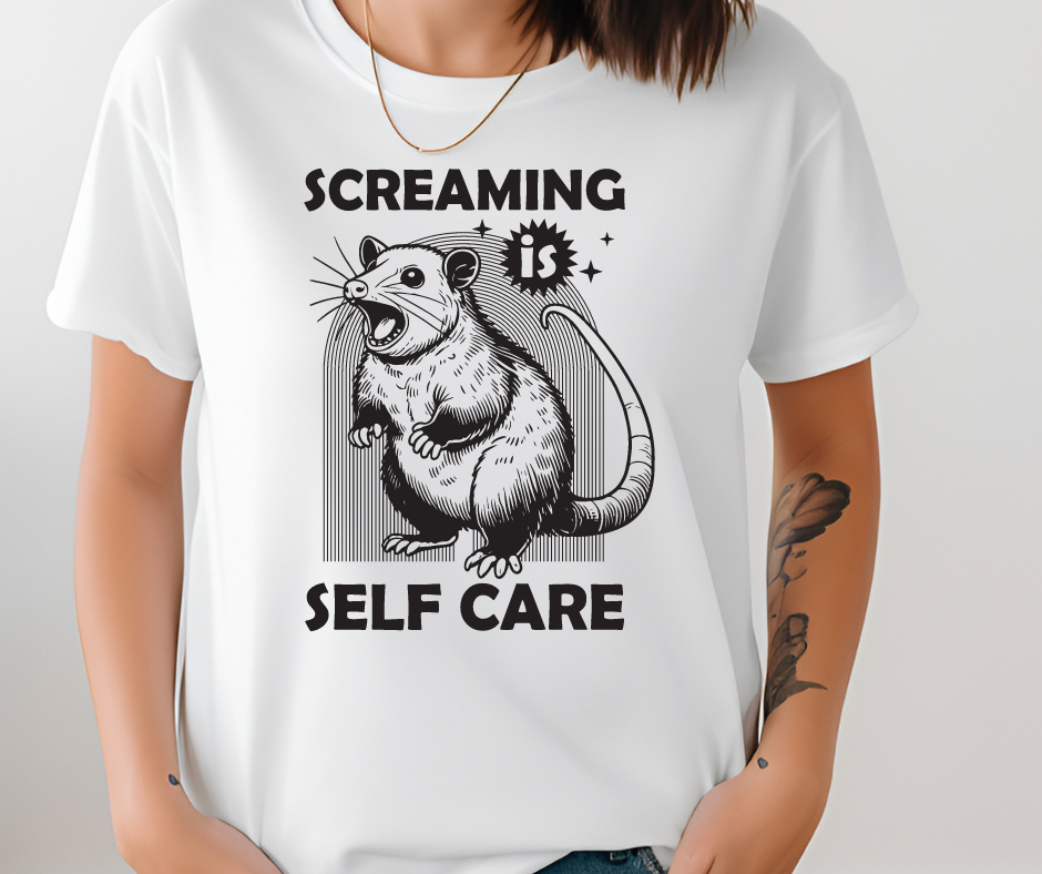 Comfort Colors Tee | Possum Screaming is Self Care [361]