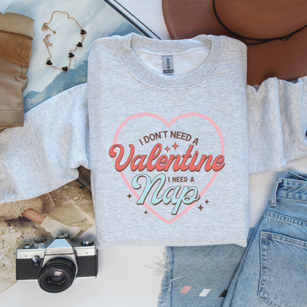 Gildan Crewneck | I Don't Need a Valentine [016]