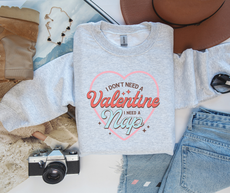 Gildan Crewneck | I Don't Need a Valentine [016]