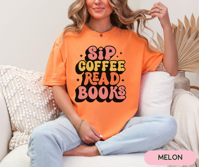 Comfort Colors Tee | Sip Coffee Read Books [B046]