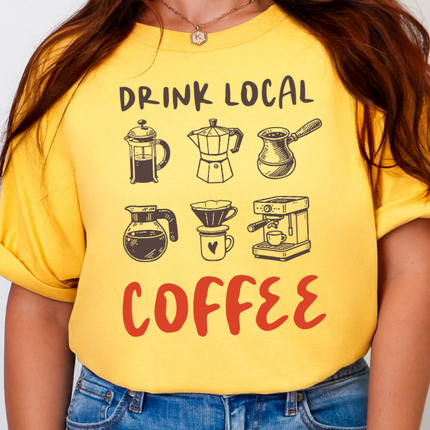 Comfort Colors Tee | Drink Local Coffee [i004]