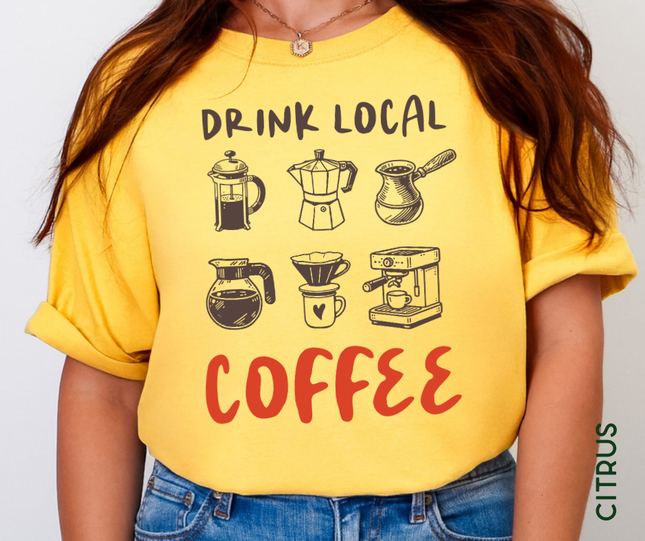 Comfort Colors Tee | Drink Local Coffee [i004]