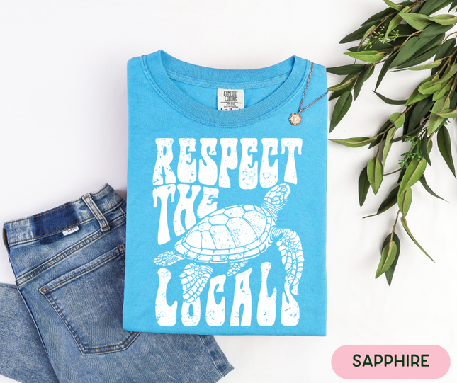 Comfort Colors Tee | Respect the Locals [722]