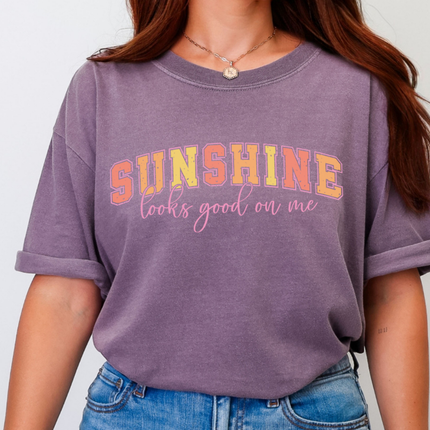 Comfort Colors Tee | Sunshine Looks Good on Me [r018]