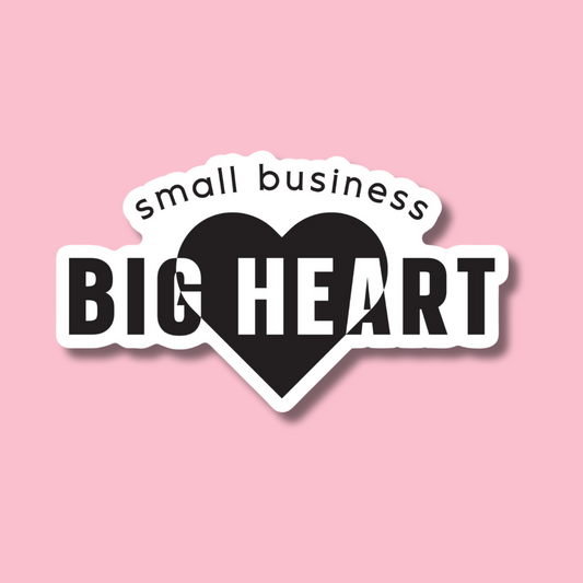 STICKER | Small Business Big Heart | KBC0000012