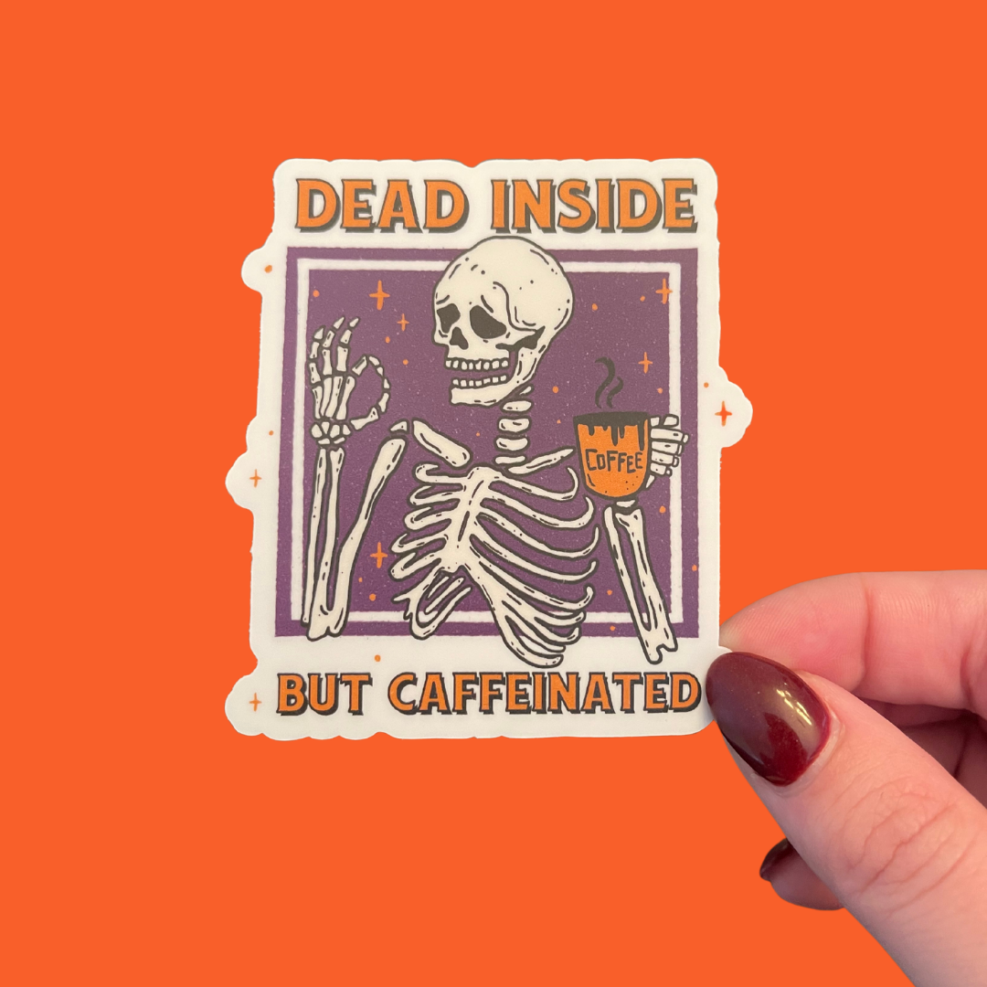 STICKER | Dead Inside But Still Caffeinated | KBC0000029