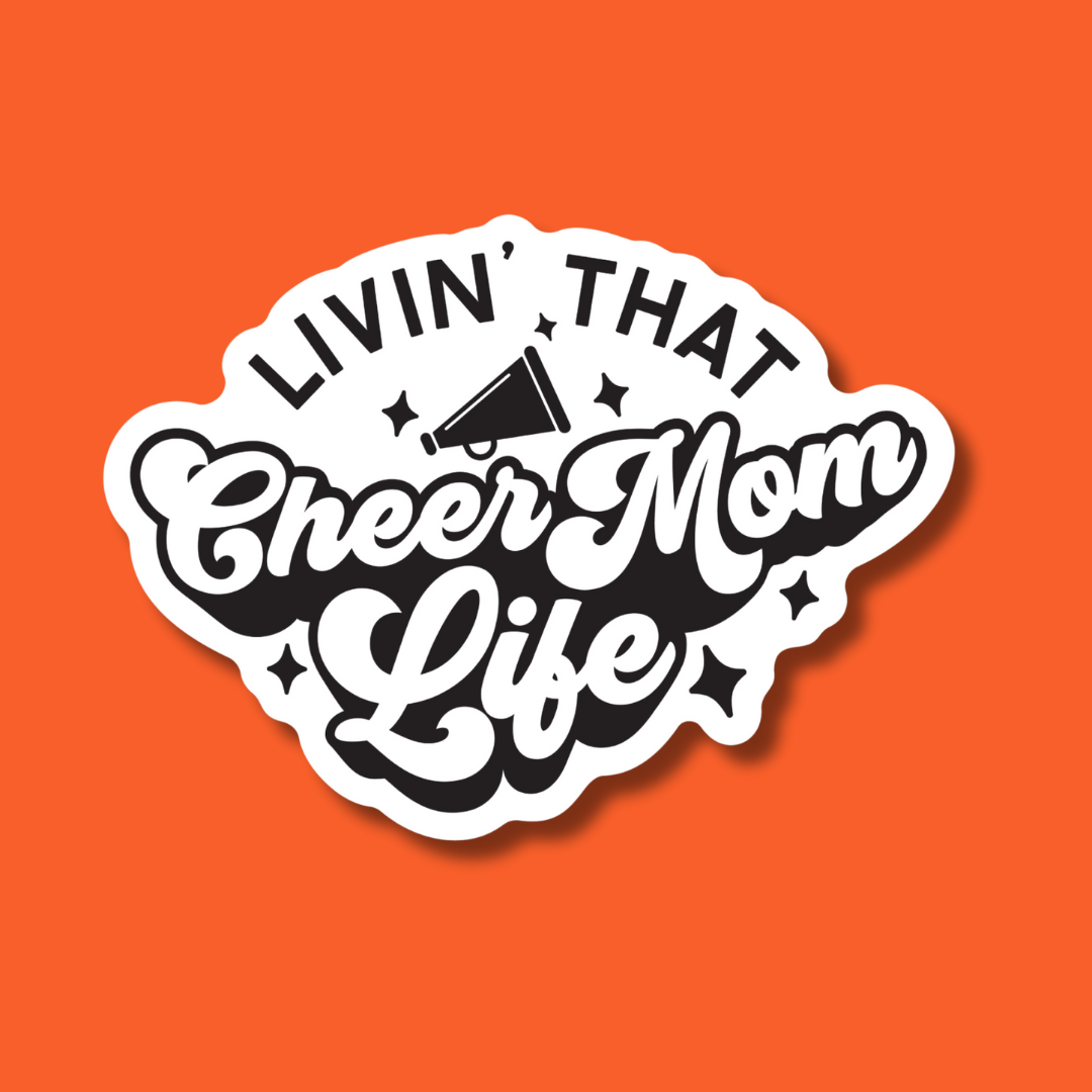 STICKER | Living That Cheer Mom Life | MOM0000017