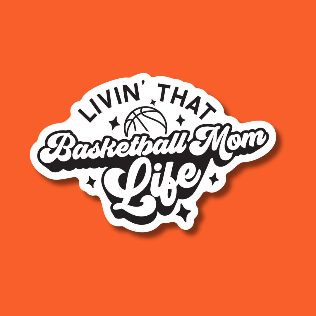 STICKER | Living That Basketball Mom Life | MOM0000020