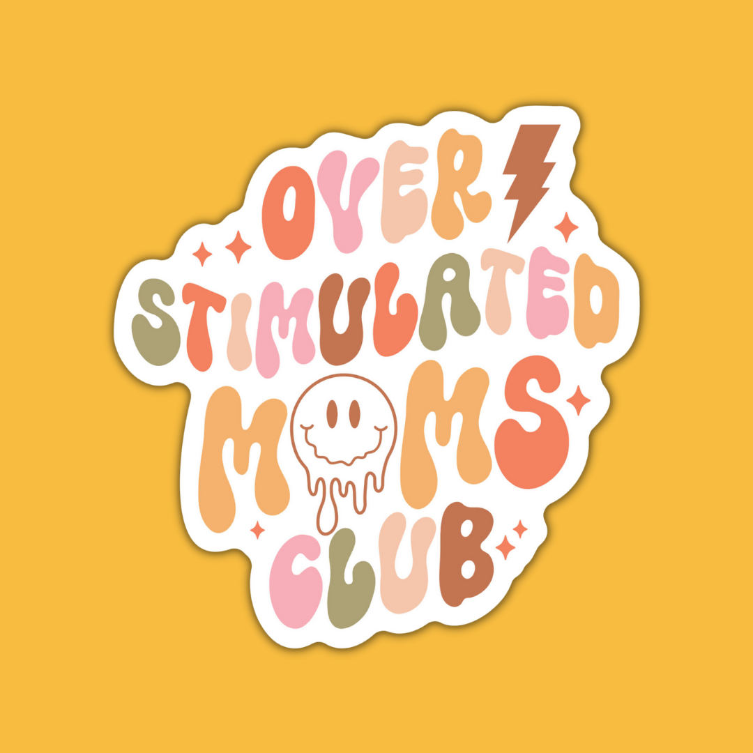 STICKER | Overstimulated Moms Club | MOM0000004