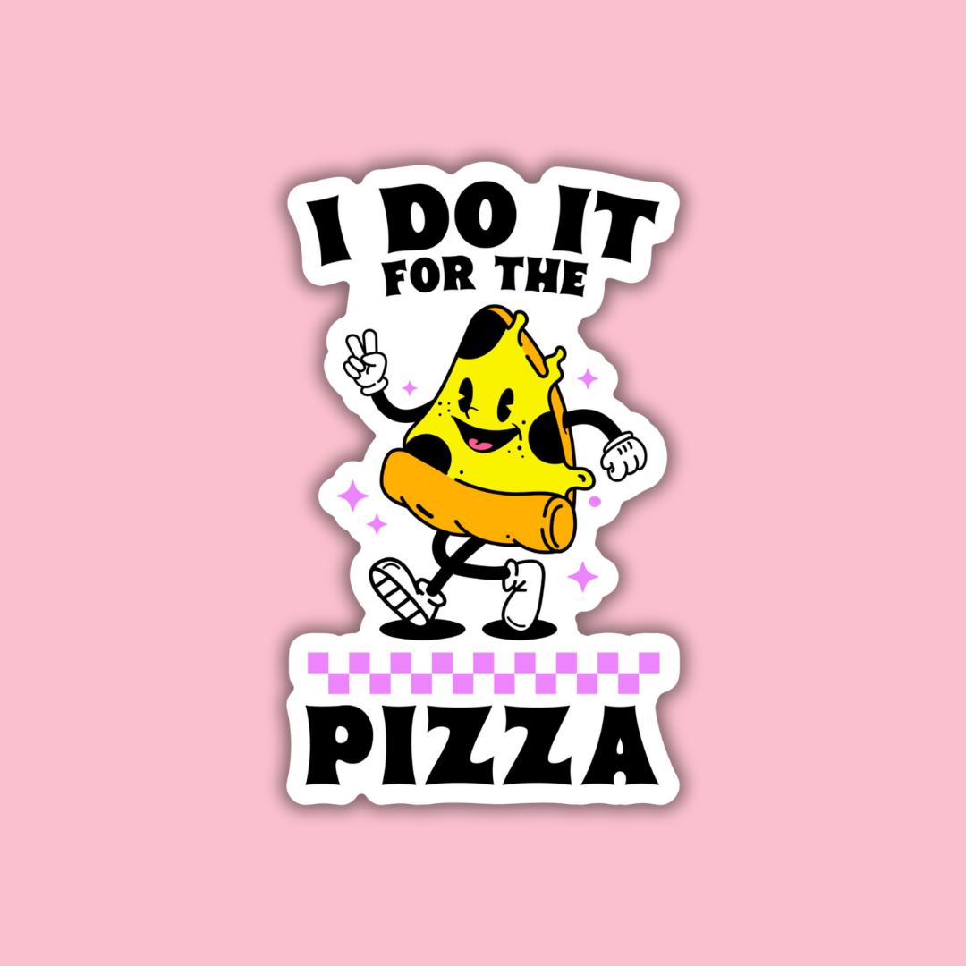 STICKER | I Do It for the Pizza | WORKOUT003